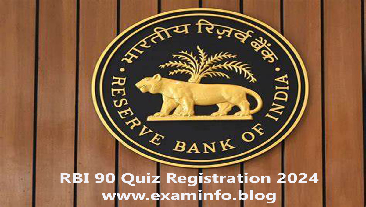RBI 90 Quiz 2024 Registration Opens for Exciting Challenge